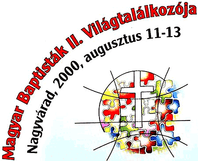 Magyar Baptistï¿½k Vilï¿½gtalï¿½lkozï¿½ja 2000